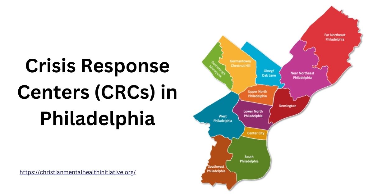 Crisis Response Centers (CRCs) in Philadelphia